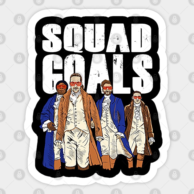 Squad Goals Hamilton Musical Sticker by nah